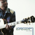 Norman Brown - Not Like You Do