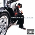 Sir Mix-A-Lot - Mack Daddy