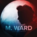 M. Ward - The Old Revolution