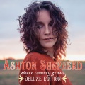 Ashton Shepherd - Where Country Grows