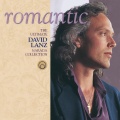 Romantic: The Ultimate David Lanz Narada Collection