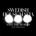 Swedish House Mafia - Save the World (Radio Mix)