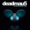 Deadmau5 - Hi Friend!