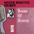sister rosetta tharpe - Up Above My Head I Hear Music In The Air