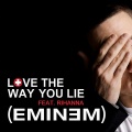 Eminem、Rihanna - Love The Way You Lie (Clean)