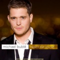 Michael Bublé - Haven't Met You Yet