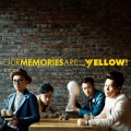 Yellow! - 回忆总是黄色的