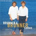 Brunner & Brunner - Lass’ uns doch noch einmal Kinder sein