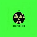 CHVRCHES - We Sink