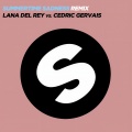 Summertime Sadness (Lana Del Rey Vs. Cedric Gervais)(Cedric Gervais Remix)