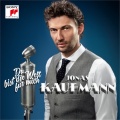 Jonas Kaufmann、Hans May、Rundfunkchor Berlin - Ein Lied geht um die Welt