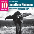 Jonathan Richman - Since She Started To Ride