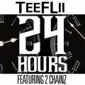 TeeFlii、2 Chainz - 24 Hours