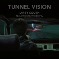 Dirty South、SomeKindaWonderful - Tunnel Vision