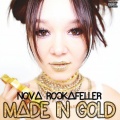 Nova Rockafeller - Made In Gold