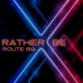 Rather Be