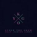 Kygo、Parson James - Stole the Show