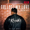 Collect My Love (feat. Alex Newell)(Mat Zo Remix)