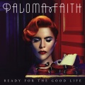 Paloma Faith - Ready for the Good Life