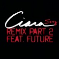 Ciara、Future - Sorry - Remix Part 2