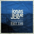 Jonas Blue、Dakota - Fast Car (Club Mix)