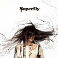 Superfly - I Love Rock'N'Roll