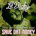 $ave Dat Money (feat. Fetty Wap & Rich Homie Quan)(Explicit)