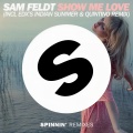 Show Me Love (EDX's Indian Summer Remix)