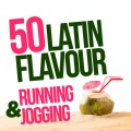 Latin Flavor (50 Top Songs for Jogging and Running)