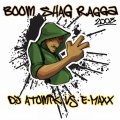 DJ Atomik、DJ E-Maxx - Boom Shag Ragga 08
