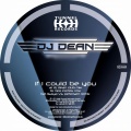 DJ Dean - If I Could Be You