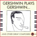 Gershwin Plays Gershwin