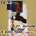 Cold (Remix) (Explicit)