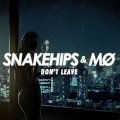Snakehips、MØ - Don't Leave