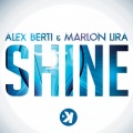 Alex Berti、Marlon Lira - Shine (Extended Mix)