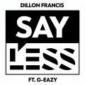 Say Less (Explicit)