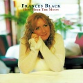 frances black - You Will Miss Me