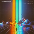 Imagine Dragons、Kaskade - Believer