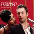 Maroon 5 - If I Never See Your Face Again
