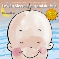 Raimond Lap - Relaxing Seaside, Baby Tired