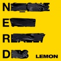 N.E.R.D、Rihanna - Lemon
