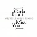 Carla Bruni - Miss You
