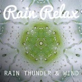 Rain Relax - Rain and Thunder