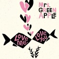 Mrs. GREEN APPLE - 春愁