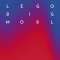 Lego big morl - 君の涙を誰が笑えるだろうか