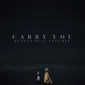 Ruelle、Fleurie - Carry You