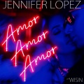 Jennifer Lopez、Wisin - Amor, Amor, Amor