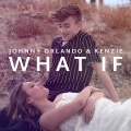 Johnny Orlando、kenzie - What If (I Told You I Like You)