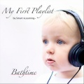 My First Playlist, Bathtime