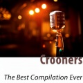 Crooners - The Best Compilation Ever (Remastered)